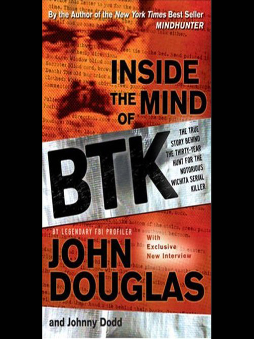 Title details for Inside the Mind of BTK by Johnny Dodd - Available